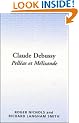 Claude Debussy: Pell�as et M�lisande (Cambridge Opera Handbooks)