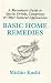 Book Basic Home Remedies : A Macrobiotic Guide to Special Drinks, Compresses, Plasters, and Other Natural Applications