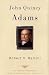 John Quincy Adams (The American Presidents Series)