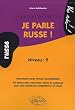 Je parle russe ! niveau 2