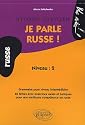 Je parle russe ! niveau 2