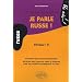 Je parle russe ! niveau 2