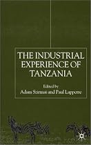 The Industrial Experience of Tanzania