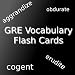 Search : GRE Vocabulary Flash Cards (299 Words and Definitions)