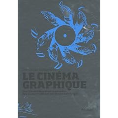 Le cin�ma graphique : Une histoire des dessins anim�s : des jouets d'optique au cin�ma num�rique
