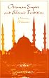 Ottoman Empire and Islamic Tradition (Phoenix Book)