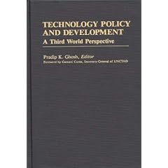 Technology Policy and Development: A Third World Perspective (International Development Resource Books,)