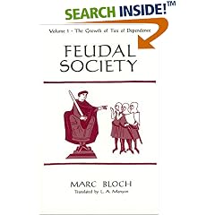 Feudal Society, Volume 1: The Growth of Ties of Dependence
