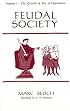 Feudal Society, Volume 1: The Growth of Ties of Dependence