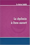 La dyslexie � livre ouvert