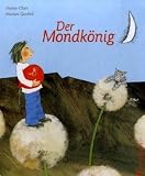 Der Mondk&ouml;nig - Hanne Chen, Marion Goedelt