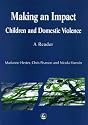 Making an Impact: Children and Domestic Violence - A Reader