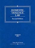 Domestic Violence Law, Second Edition (American Casebook Series)