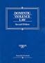 Domestic Violence Law, Second Edition (American Casebook Series)