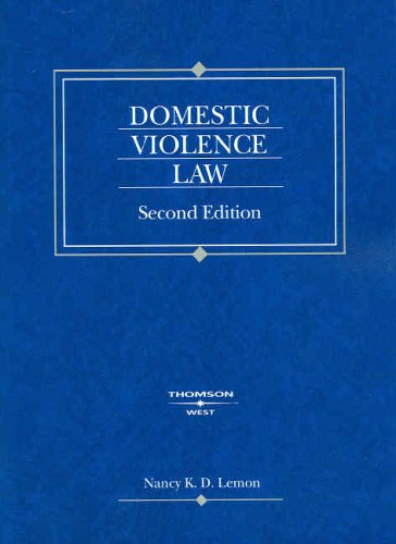 Domestic Violence Law, Second Edition (American Casebook Series)