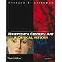Nineteenth Century Art: A Critical History