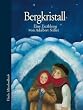 Bergkristall. Eine Erz�hlung
