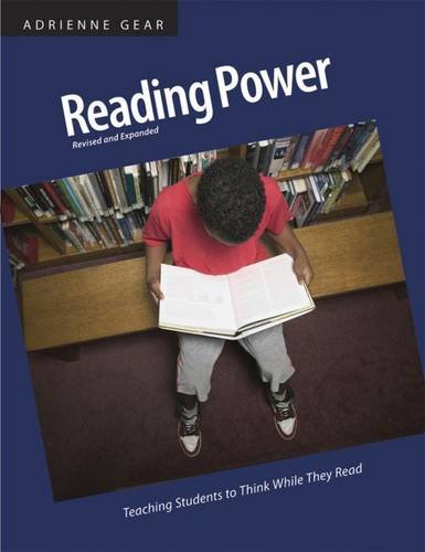 Reading Power, Revised & Expanded Edition: Teaching Students to Think While They Read