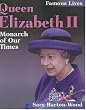 Queen Elizabeth II: Monarch of Our Times (Famous Lives 2)