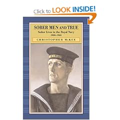 Sober Men and True: Sailor Lives in the Royal Navy 1900-1945
