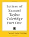 Book Letters of Samuel Taylor Coleridge Part One