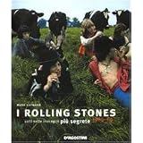 I Rolling Stones colti nelle immagini pi� segrete 1963-69di Mark Hayward