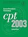 Cpt 2003: Current Procedural Terminology (Cpt / Current Procedural Terminology (Standard Edition))
