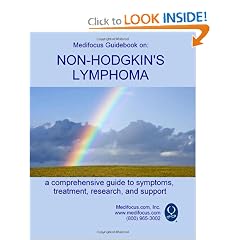 Medifocus Guidebook on: Non-Hodgkin's Lymphoma by Medifocus.com and Elliot Jacob PhD.