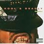 Kool & Deadly