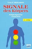 Signale des Körpers. Körpersprache verstehen.