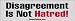 Disagreement Is Not Hatred - bumper stickers (Medium)