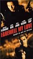 Farewell, My Love [VHS]