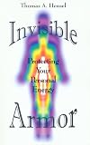 Invisible Armor: Protecting Your Personal Energy