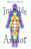 Invisible Armor: Protecting Your Personal Energy