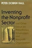 cover of Inventing the Nonprofit Sector: And Other Essays on Philanthropy, Voluntarism and Nonprofit Organizations