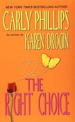 The Right Choice (Zebra Bouquet Romances, No. 50)