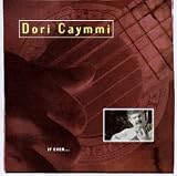 Revue Dori Caymmi  / If Ever...