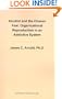 Alcohol and the Chosen Few: Organizational Reproduction in an Addictive System