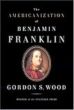 The Americanization of Benjamin Franklin