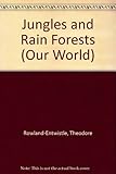 Jungles and rainforests