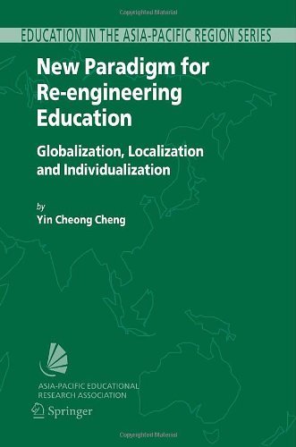 New Paradigm for Re-engineering Education: 6 (Education in the Asia-Pacific Region: Issues, Concerns and Prospects)