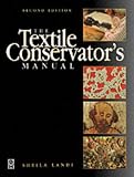 Review Butterworth-Heinemann  / Textile Conservator's Manual (Conservation & Museology)