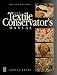 Textile Conservator's Manual (Conservation and Museology)