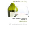 Click here to buy Alcoholism: Long-term effects of alcohol, Alcohol withdrawal syndrome, Alcohol... by John McBrewster, Frederic P. Miller, and Agnes F. Vandome.