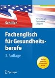Fachenglisch f�r Gesundheitsberufe: Physiotherapie, Ergotherapie, Logop�die