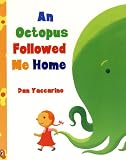 An Octopus Followed Me Homeの画像