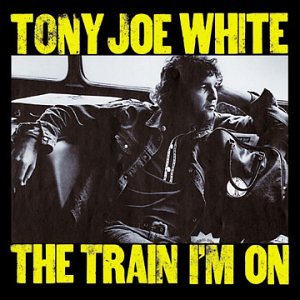 Tony Joe White - The Train I