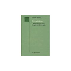 H�hleng�nge: �ber die gegenw�rtige Aufgabe der Philosophie
