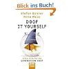 Doof it yourself: Erste Hilfe f�r die Generation Doof