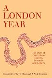 A London year : 365 days of city life in diaries, journals and letters